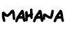 MAHANA