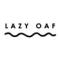 LAZY OAF