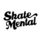 SKATE MENTAL